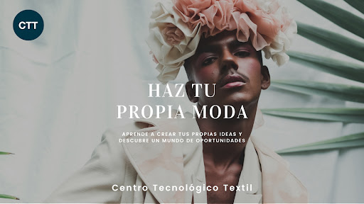 CTT Centro Tecnológico Textil. Formación de Patronaje y Técnicas de la Moda en Málaga y Online